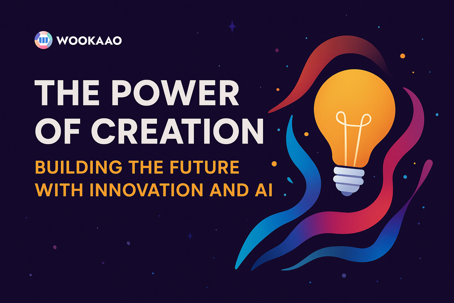 The Power of Creation: Building the Future with Innovation and AI